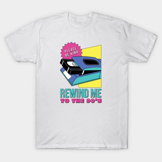 Be Kind Rewind Me to the 90s // Funny Retro VCR Videotape // 90s Nostalgia T-Shirt by SLAG_Creative